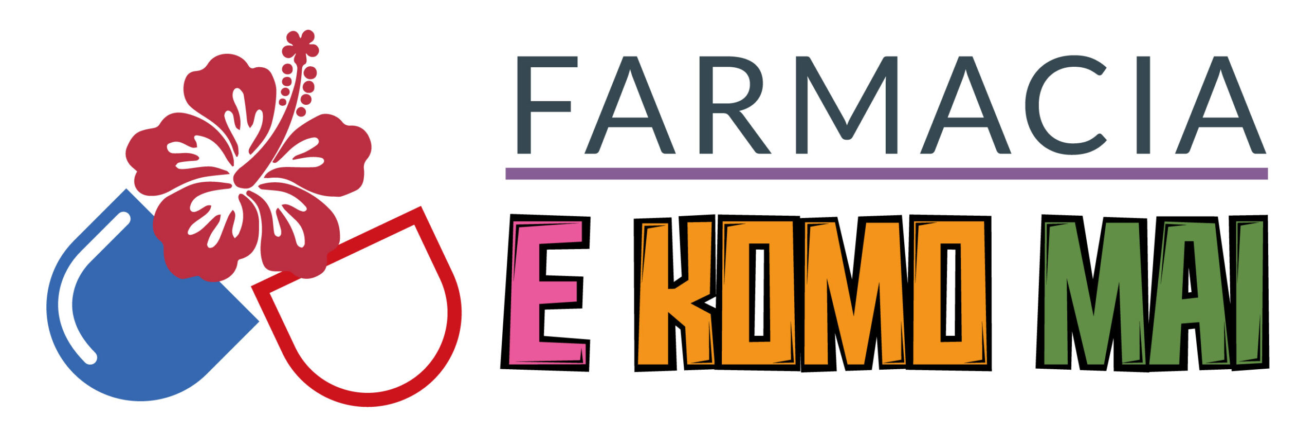 Famacia E Komo Mai